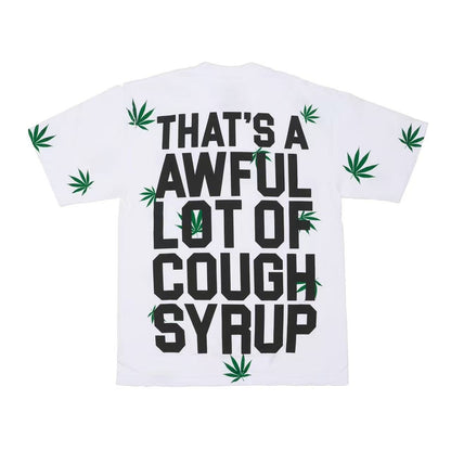 THAT'S A AWFUL LOT OF COUGH SYRUP Leaf Graphic T-Shirt ¡ª back